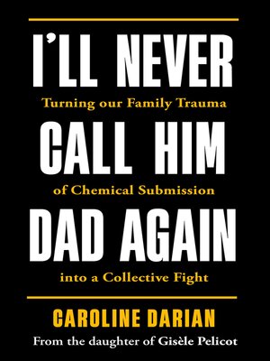 cover image of I'll Never Call Him Dad Again